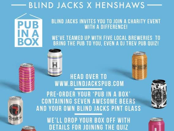 Pub in a Box will boost Henshaws charity with pubs, breweries and DJs coming together for a night of virtual pub fun.