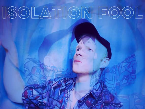 Harrogate singer, song-writer and performer Christian Lunn on the cover of his new single, Isolation Fool.
