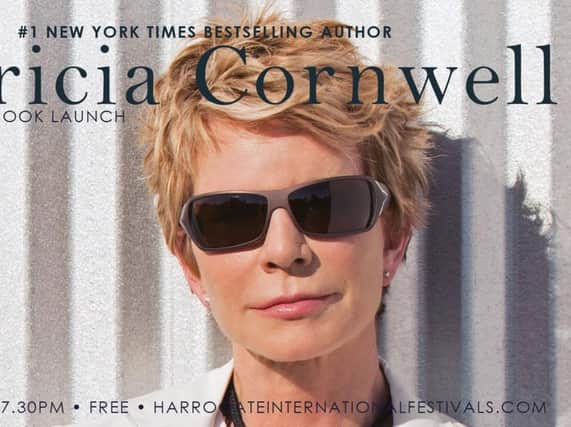 Harrogate International Festivals have secured an exclusive book launch with one of the world’s best-loved authors, Patricia Cornwell.