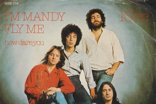 10cc in their heyday on the sleeve of classic single I'm Mandy Fly Me - Graham Gouldman is pictured with fellow original members Eric Stewart, Kevin Godley and Lol Creme.