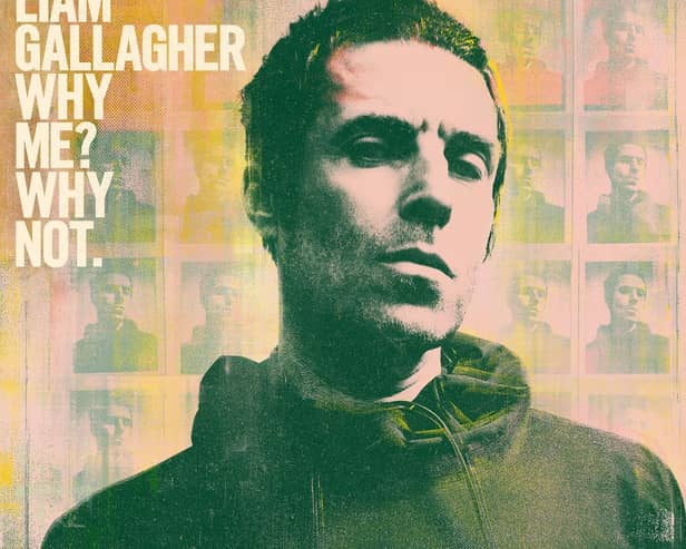Liam Gallagher will appear on the main stage at this weekend's Leeds Festival. (Picture from cover of his 2019 album Why Me? Why Not)