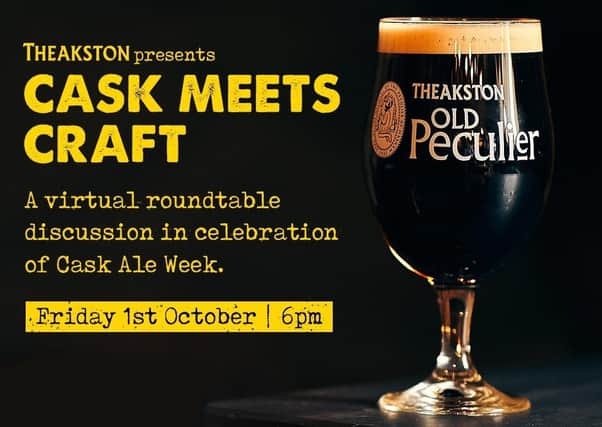 Masham brewery T&R Theakston is marking Cask Ale Week by bringing together leading figures from the beer and hospitality trades through a light-hearted panel discussion on Friday, October 1 at 6pm.