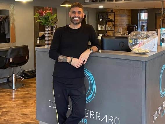 Joseph Ferraro owns two salons in Harrogate, one on Leeds Road, and the other in Cheltenham Crescent