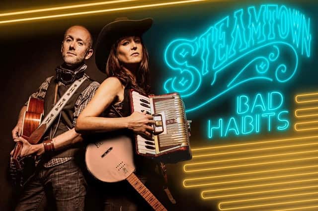 New album - Bad Habits is by Jeff Whiley and Elli Brodie of Steamtown.