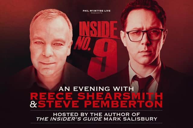 Inside No 9 heads out on tour and lands in Harrogate on December 19. Creators Steve Pemberton and Reece Shearsmith will be interview on stage by Mark Salisbury