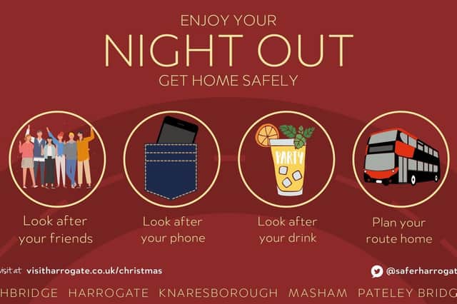 Get Home Safely - North Yorkshire Police will be increasing foot patrols and Harrogate council is working with members of Harrogate Pubwatch.