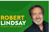 October 26: Robert Lindsay at  Royal Hall, Harrogate.