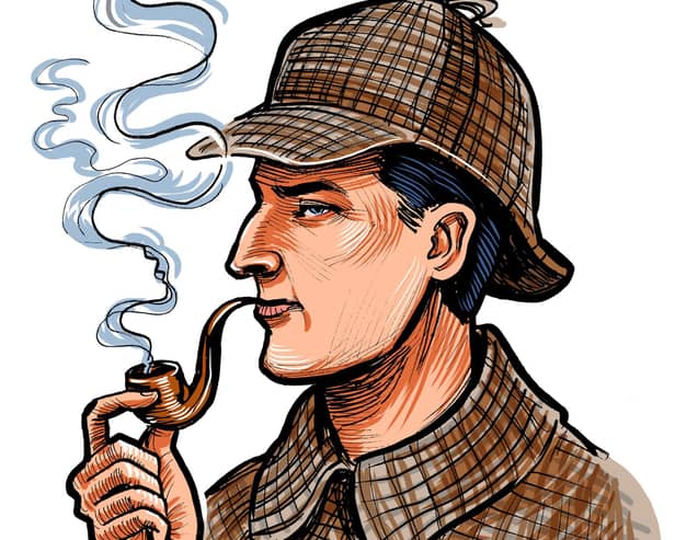 Sherlock Holmes is Sir Arthur Conan Doyle's most famous creation