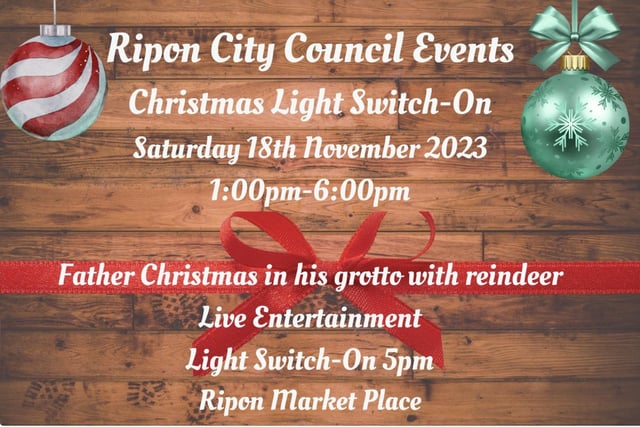 The Christmas light switch-on in Ripon will take place on Saturday, November 18, from 1-6pm. Father Christmas in his Grotto with a Reindeer will also be there.