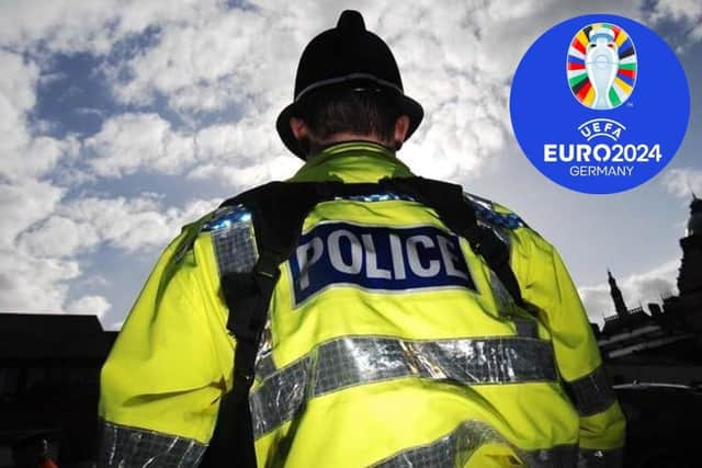 The police have launched a campaign to help everyone enjoy a safe and secure Euro 2024 tournament