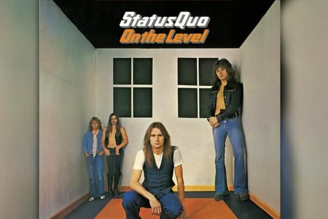 Classic Quo - On The Level was a number one album for Status Quo in 1975. (Picture contributed)