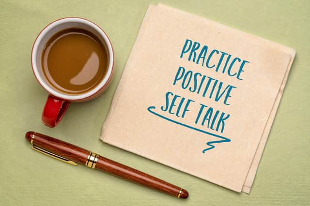 First person is good when you have constructive self-talk, because it boosts the positive. Photo: StockAdobe