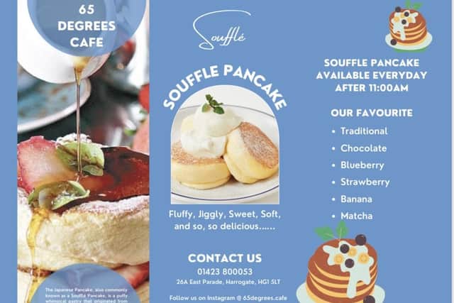 The newest addition to the menu at 65 Degrees cafe in Harrogate is their new souffle pancakes.
