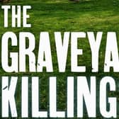 Knaresborough book signing - Bestselling Harrogate author Wes Markin will unveil his fourth novel in The Yorkshire Murders series called The Graveyard Killing this weekend. (Picture contributed)