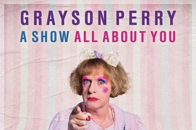 Artist, writer and broadcaster Grayson Perry is to appear in Harrogate as part of his new UK tour - A Show All About You.