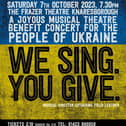 We Sing, You Give is a fundraising concert for the people of Ukraine