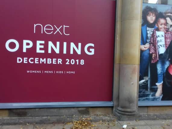 The sign says it all - Good news for Harrogate shoppers as Next reveals the opening date for its new store at Victoria Shopping Centre.