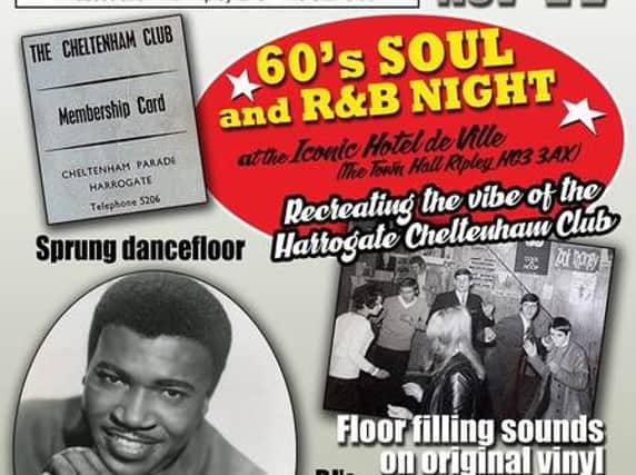 Legendary Harrogate venue The Cheltenham Club is returning for a night of great soul music and nostalgia.