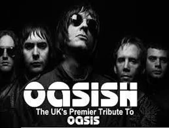 Coming to Harrogate this summer - Top tribute band Oasish.