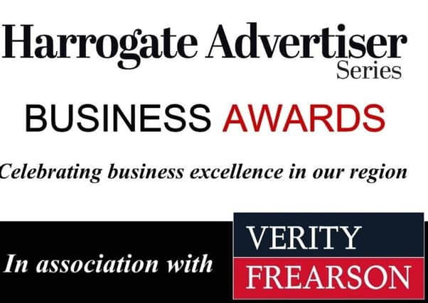 The Harrogate Advertiser Series Business Awards, in association with Verity Frearson.