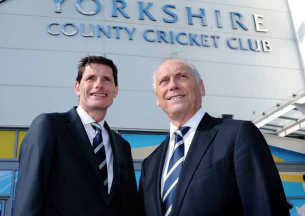 Yorkshire CCC chairman Steve Denison (left), pictured with his predecessor Colin Graves at the club's AGM in 2015.
 Picture: Jonathan Gawthorpe